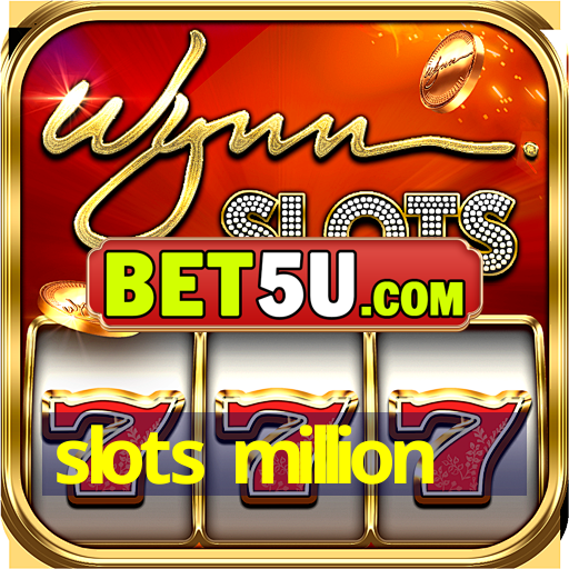 slots million